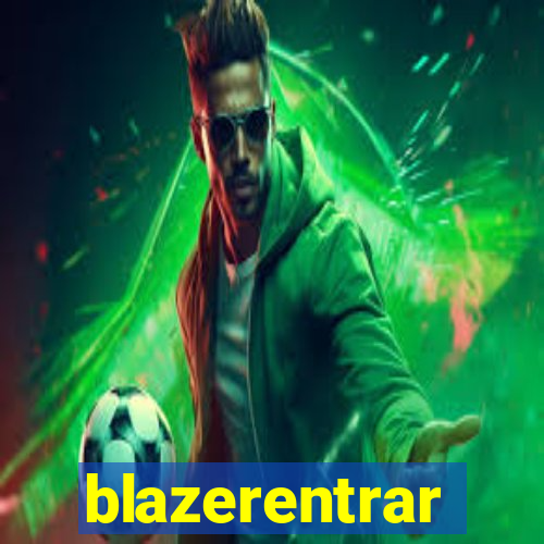 blazerentrar