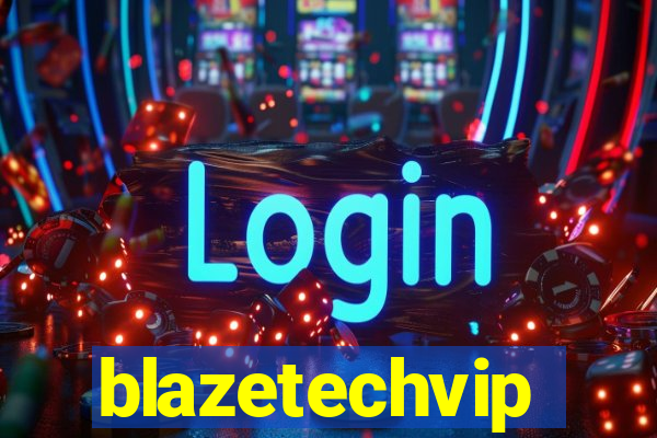 blazetechvip