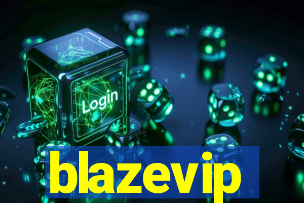 blazevip