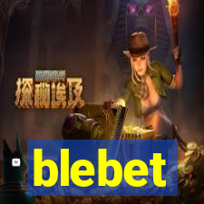 blebet