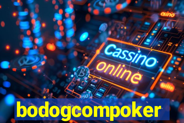 bodogcompoker