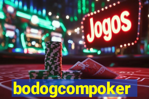 bodogcompoker