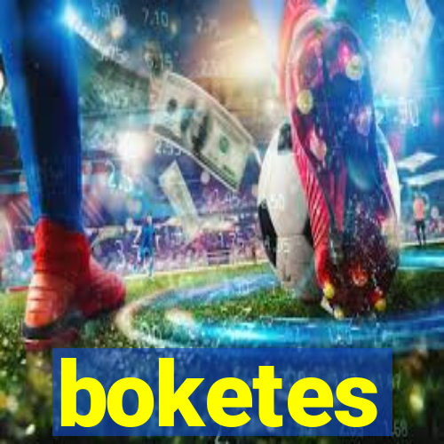 boketes