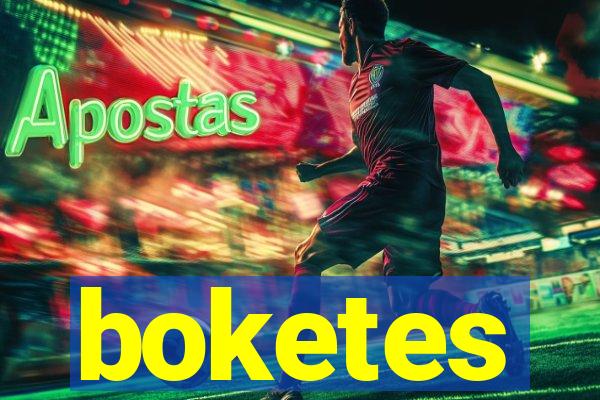 boketes