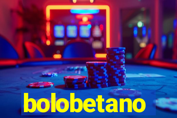 bolobetano