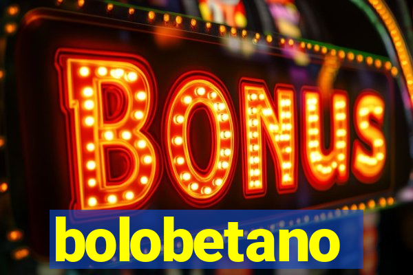 bolobetano