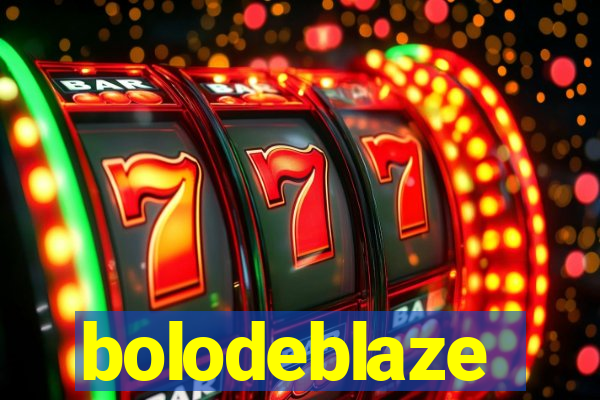 bolodeblaze