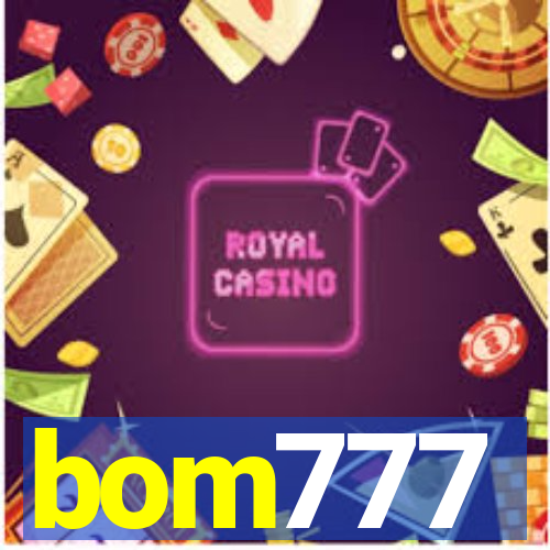 bom777