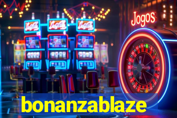 bonanzablaze