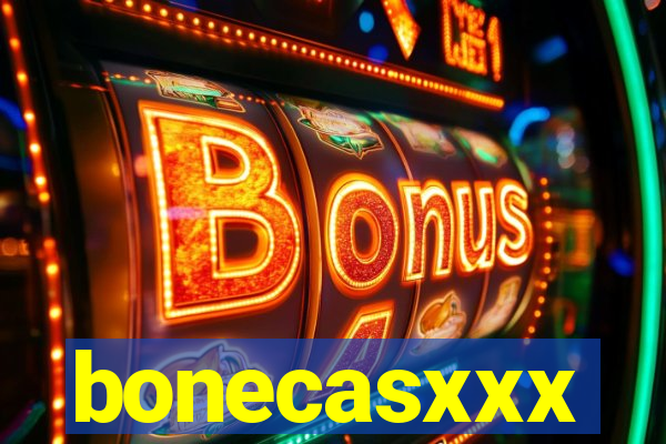 bonecasxxx