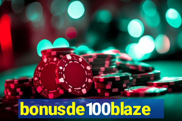 bonusde100blaze