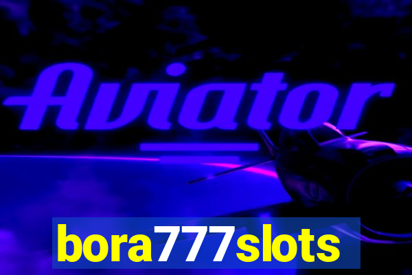 bora777slots