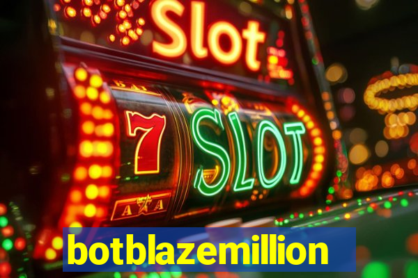 botblazemillion