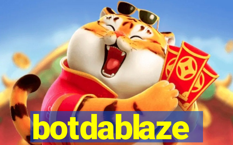 botdablaze