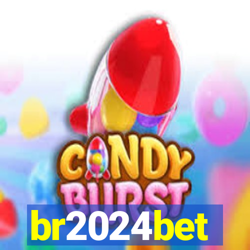 br2024bet