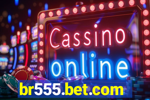 br555.bet.com