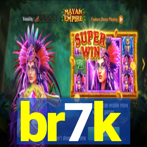 br7k