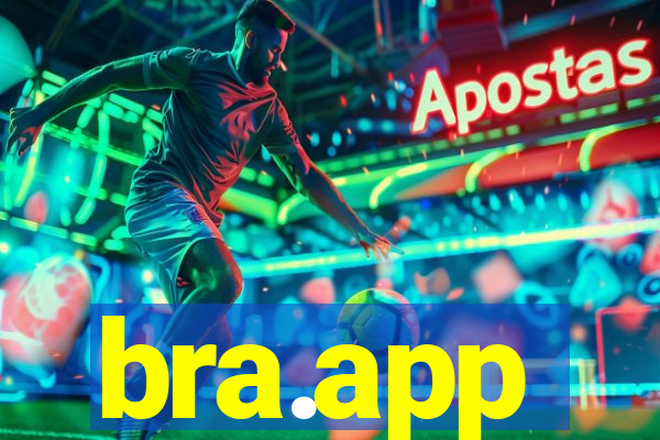 bra.app