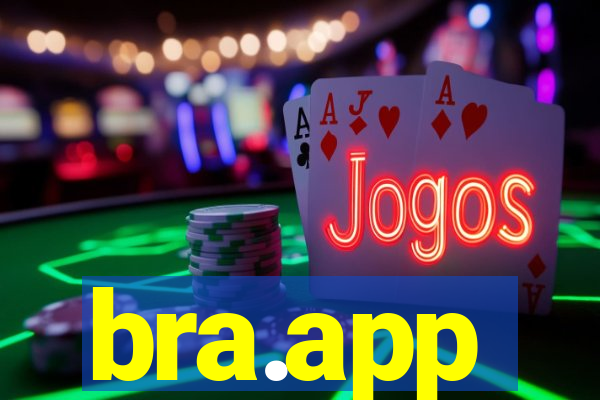 bra.app