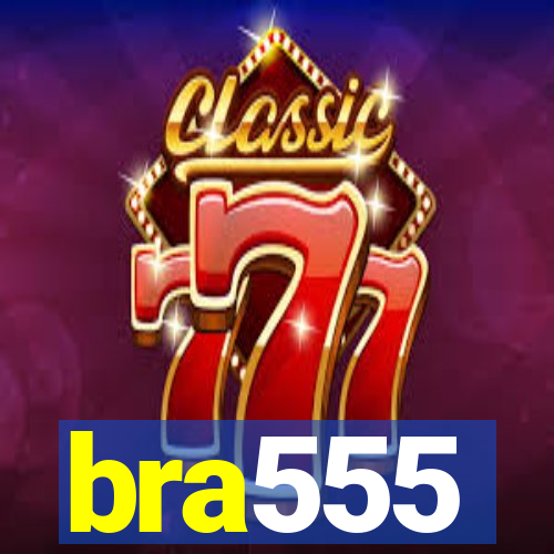 bra555