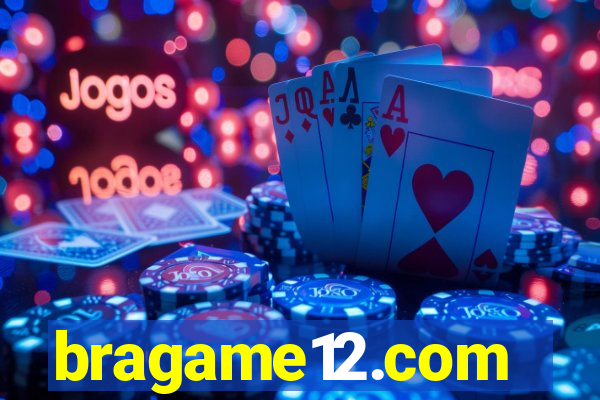 bragame12.com