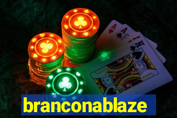 branconablaze