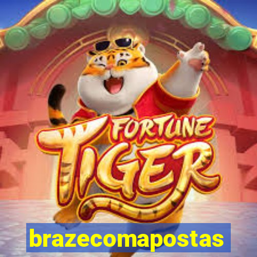 brazecomapostas