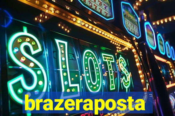 brazeraposta