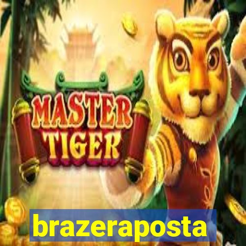 brazeraposta