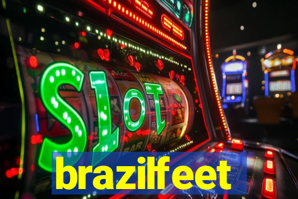 brazilfeet