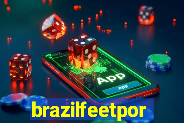 brazilfeetpor