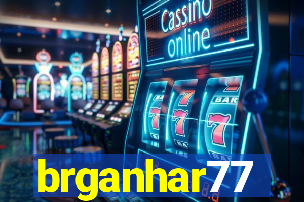 brganhar77