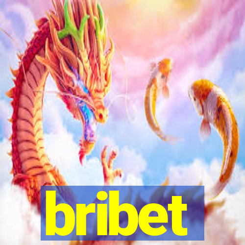 bribet