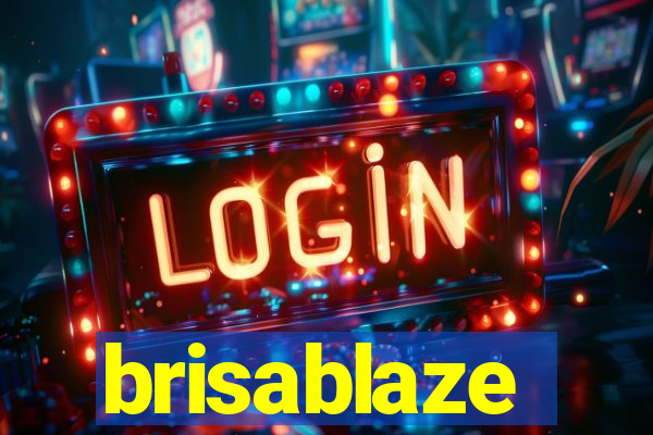 brisablaze