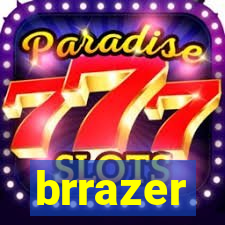 brrazer