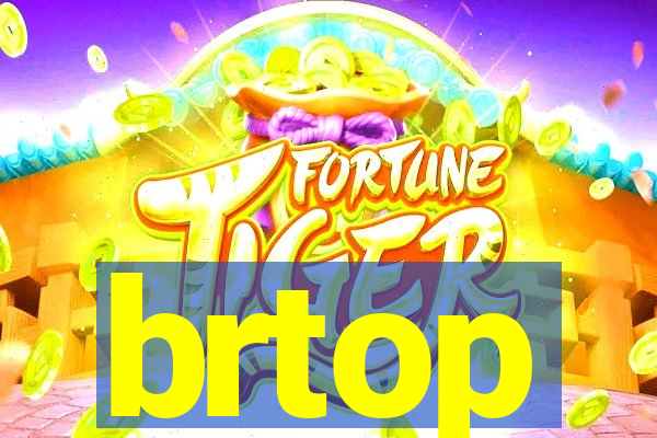 brtop