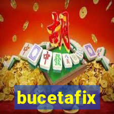 bucetafix