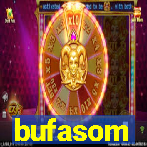 bufasom