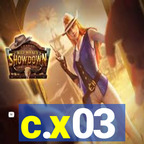 c.x03