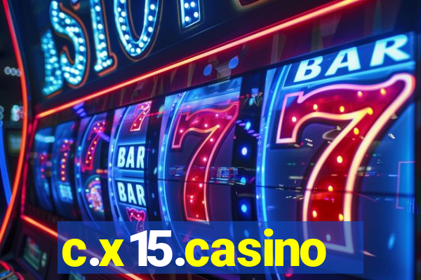 c.x15.casino