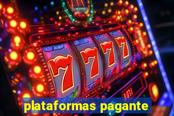 plataformas pagante