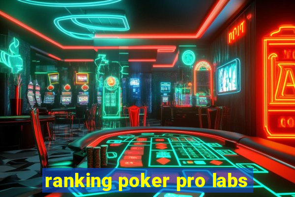 ranking poker pro labs