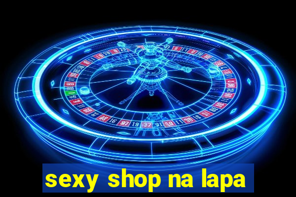 sexy shop na lapa