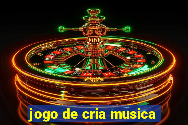 jogo de cria musica