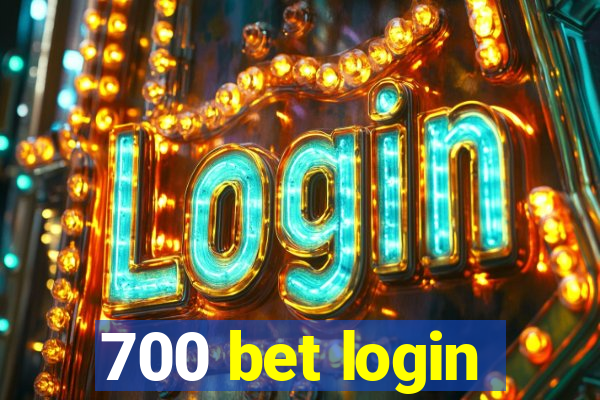 700 bet login