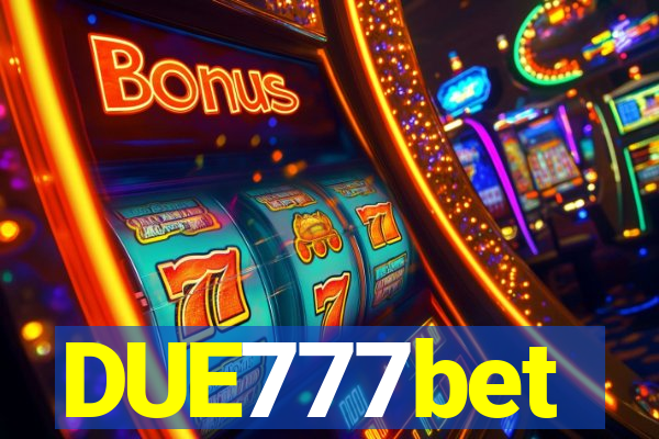 DUE777bet