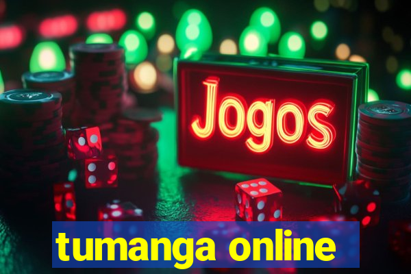 tumanga online