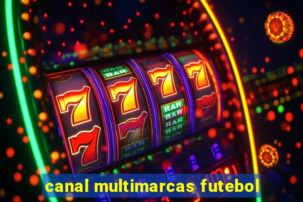 canal multimarcas futebol