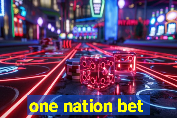 one nation bet