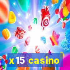 x15 casino